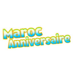 Maroc Anniversaire