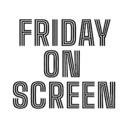 Friday On Screen